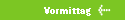 Vormittag